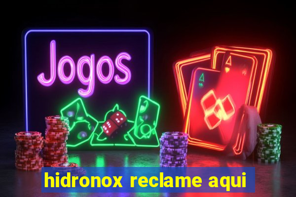 hidronox reclame aqui